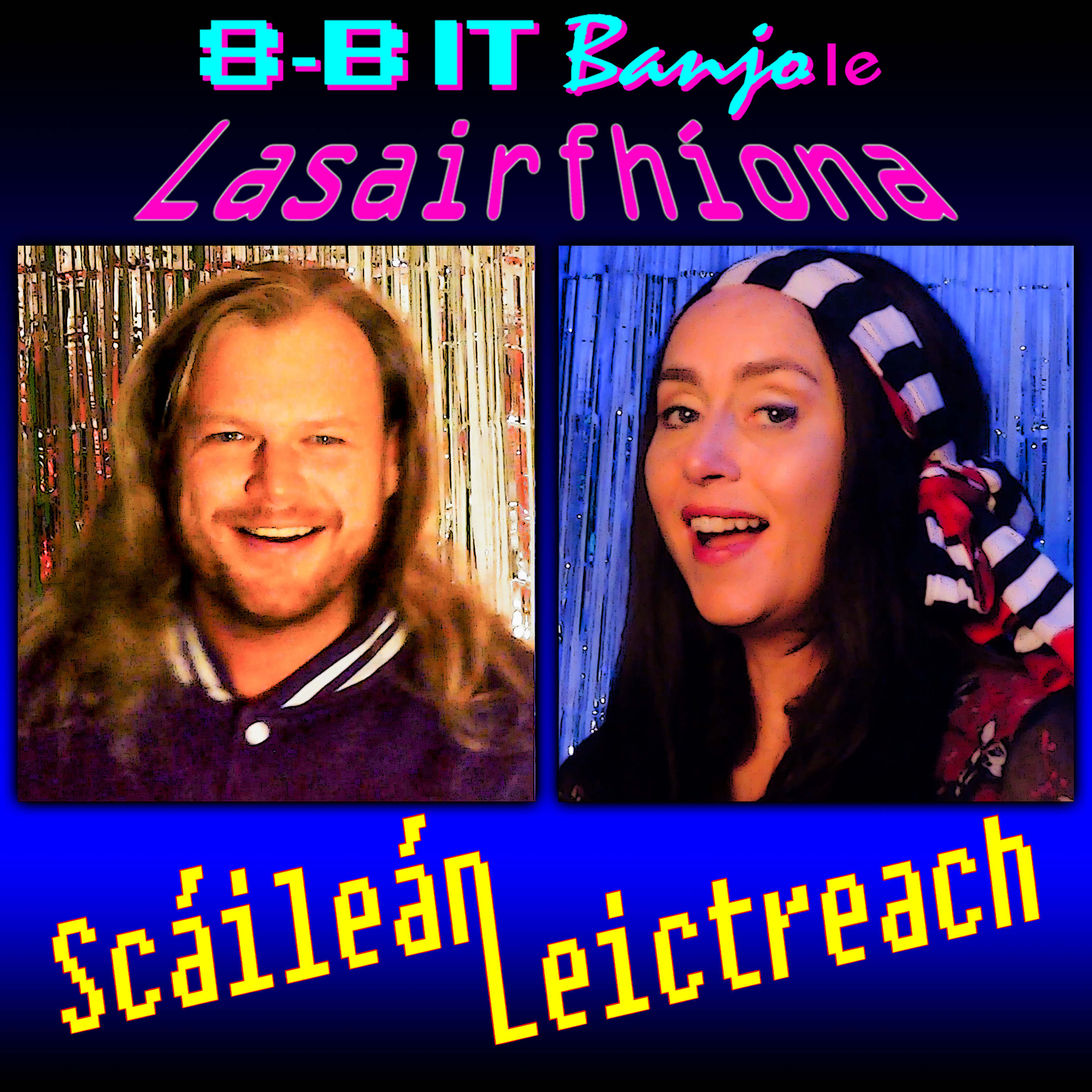 8-BIT Banjo le Lasairfhíona: Scáileán Leictreach